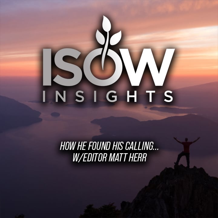How I Found My Calling! Ep. 4 (feat. Editor Matt Herr)