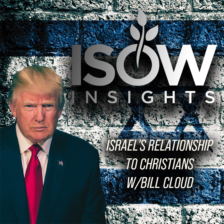 What Is Israel’s Relationship to Christians? Ep. 45 W/Bill Cloud episode artwork