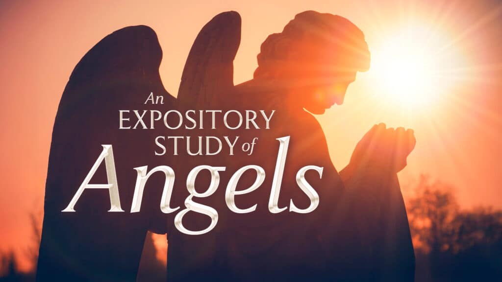 Expository Study of Angels