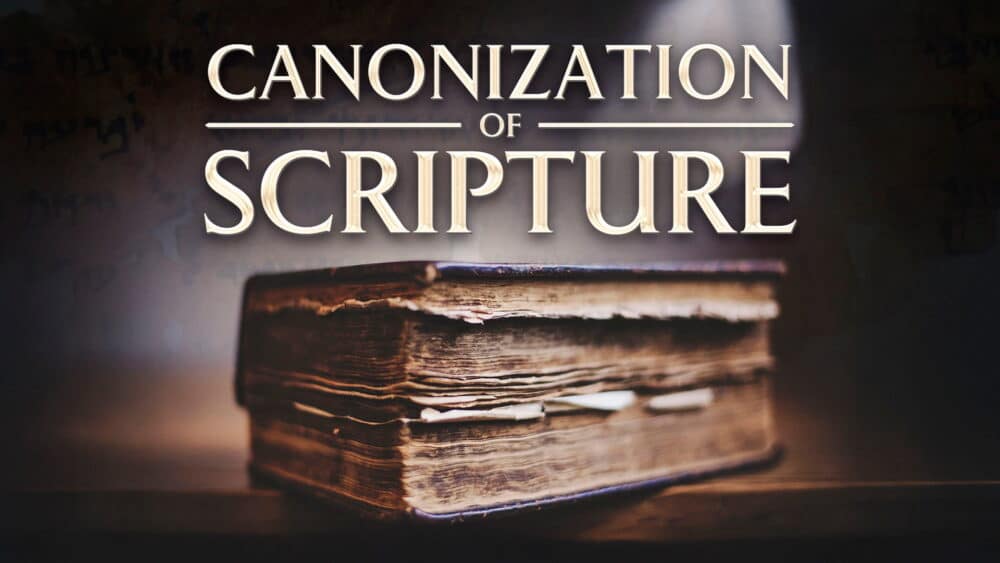 Canonization of Scripture – Popular Level Thumbnail