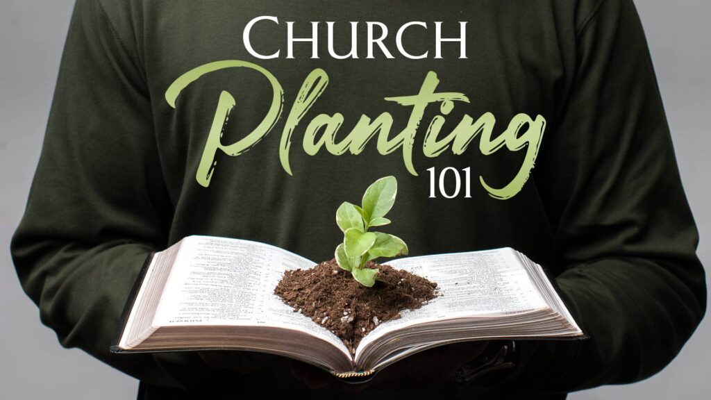 Church Planting 101