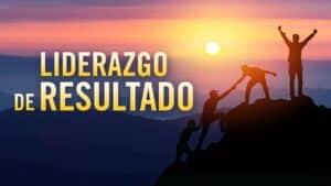 Liderazgo de Resultado