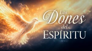 Los Dones del Espiritu Santo