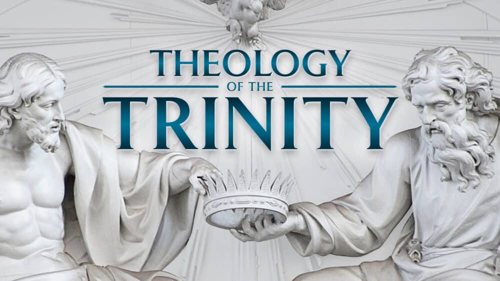 Theology of the Trinity - Online Course