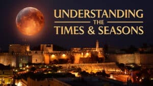 Understanding the Times and Seasons